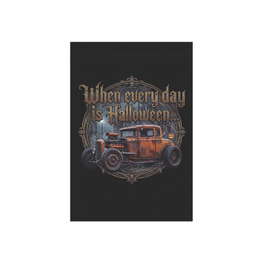Halloween Garden Flag - "When Every Day is Halloween" Vintage Hot Rod Yard Banner