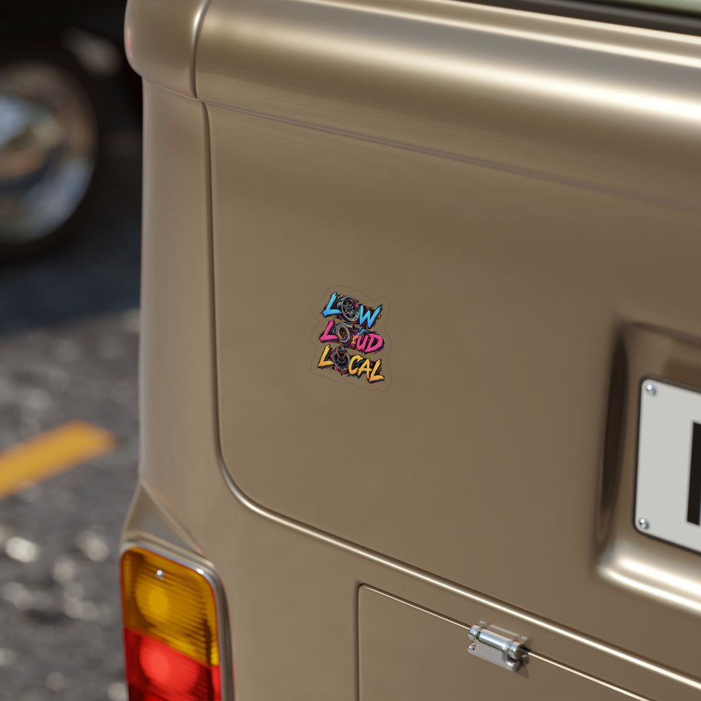 'Low Loud Local' Die-Cut Car Sticker — Transparent Outdoor Sticker