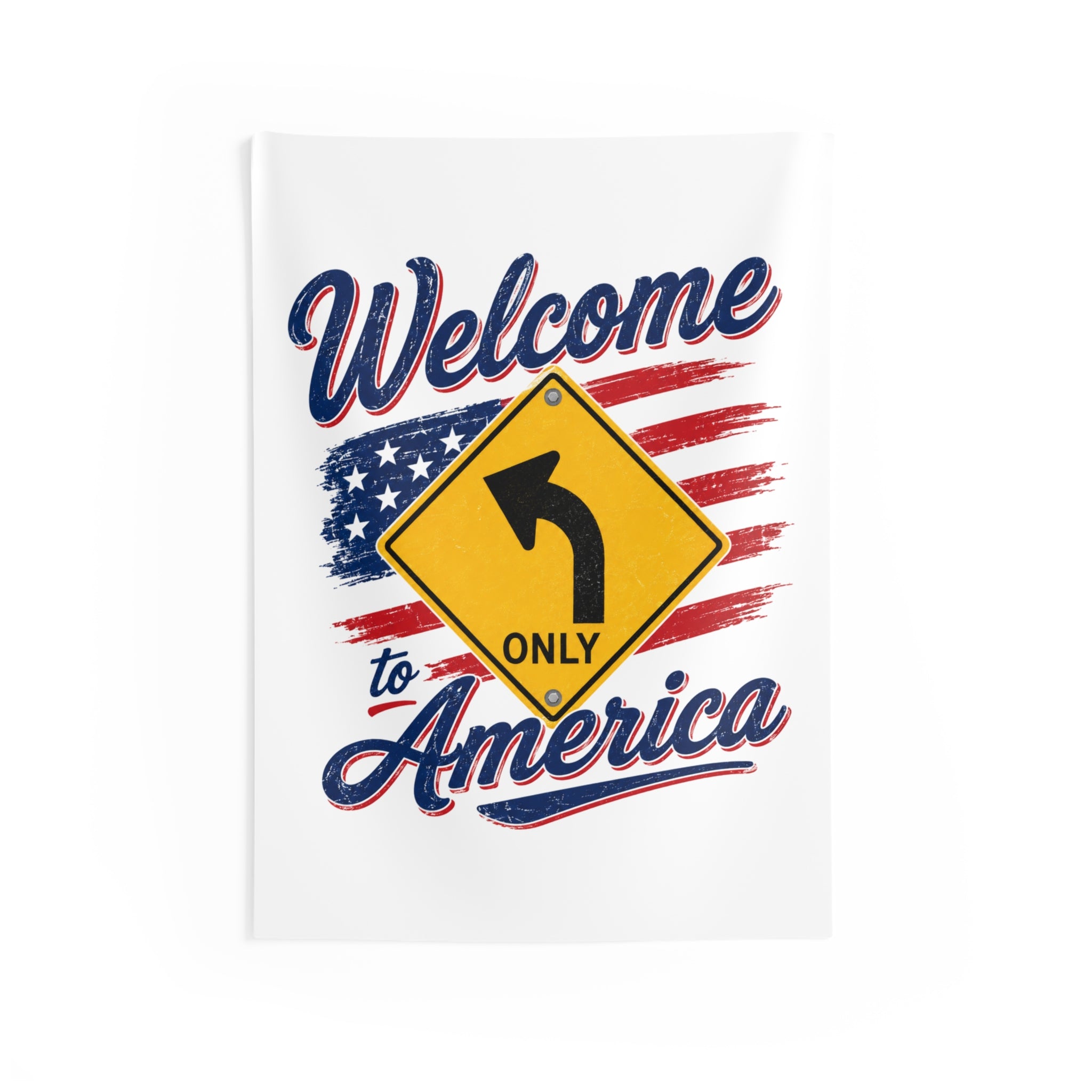 Welcome to America Wall Tapestry – Patriotic USA Flag Decor with Left Turn Sign