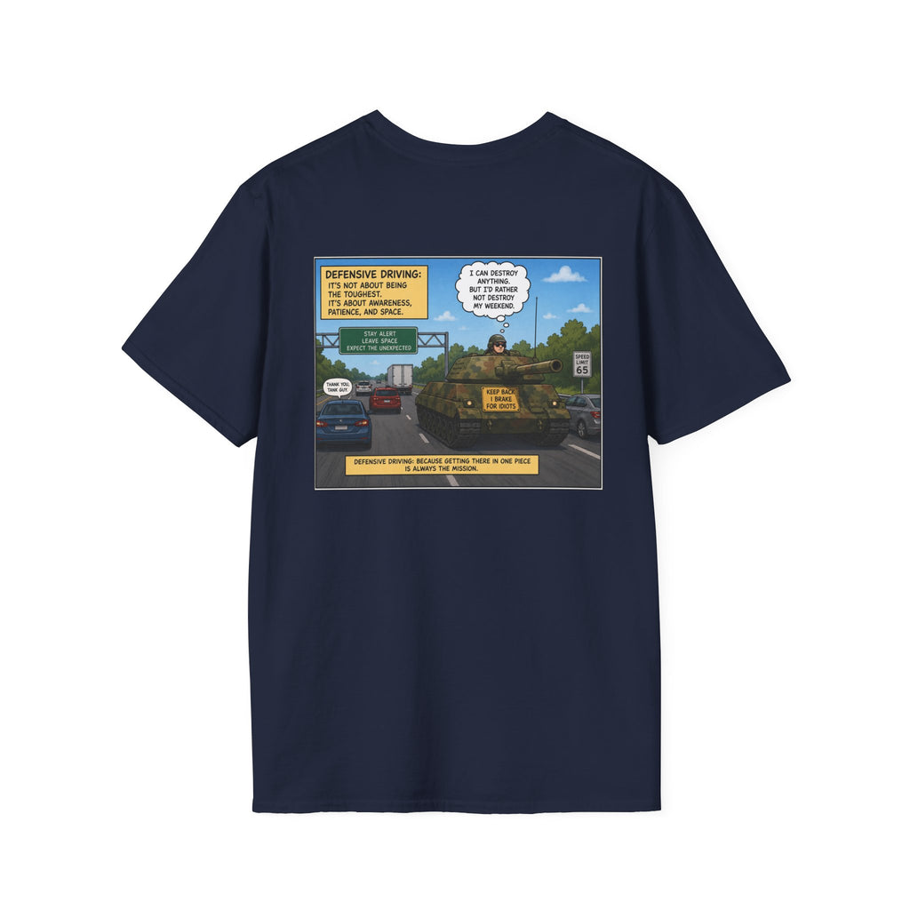 Military Tank Driver Tee — Defensive Driving Humor T-Shirt