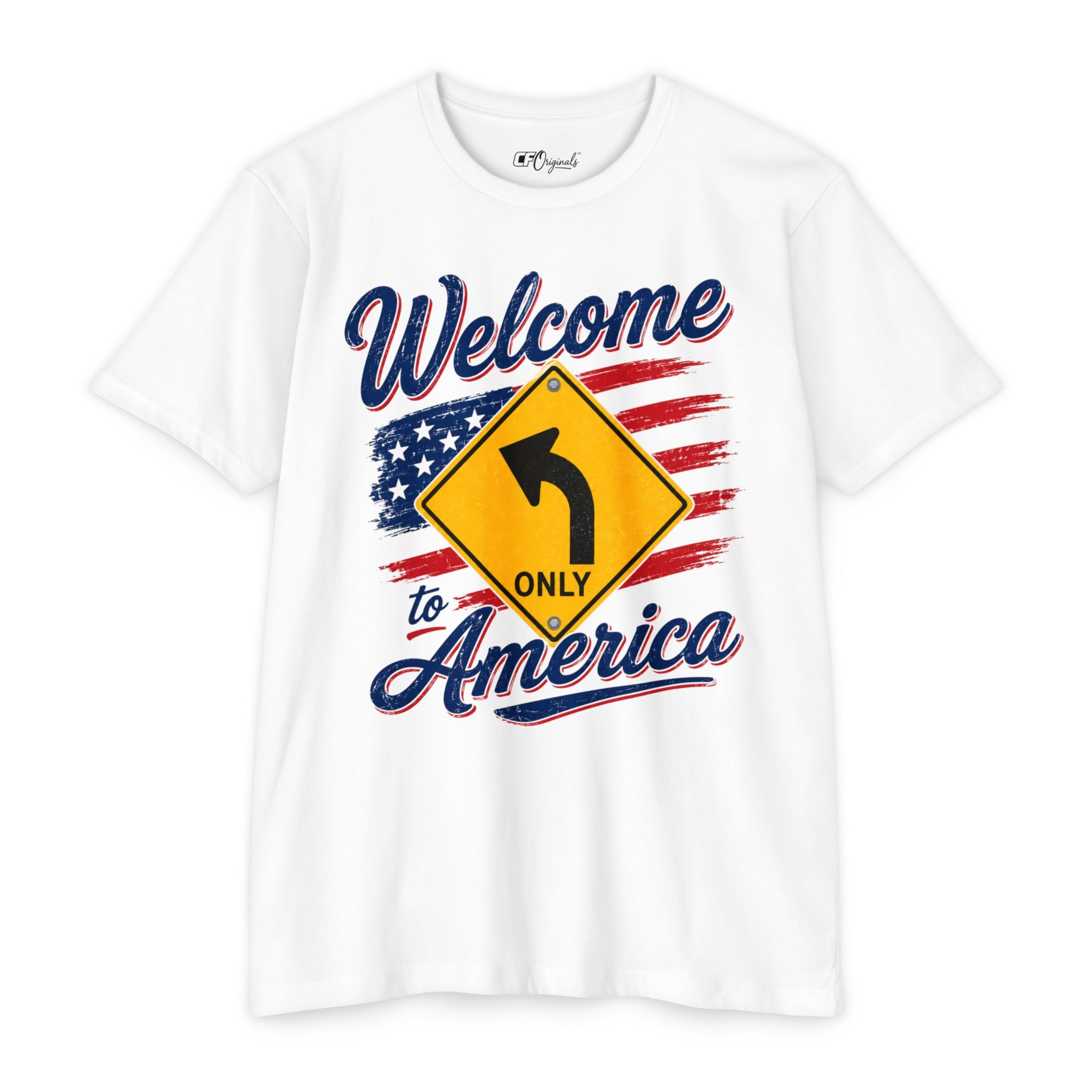 Welcome to America Left Turn T-Shirt — Patriotic USA Flag Tee