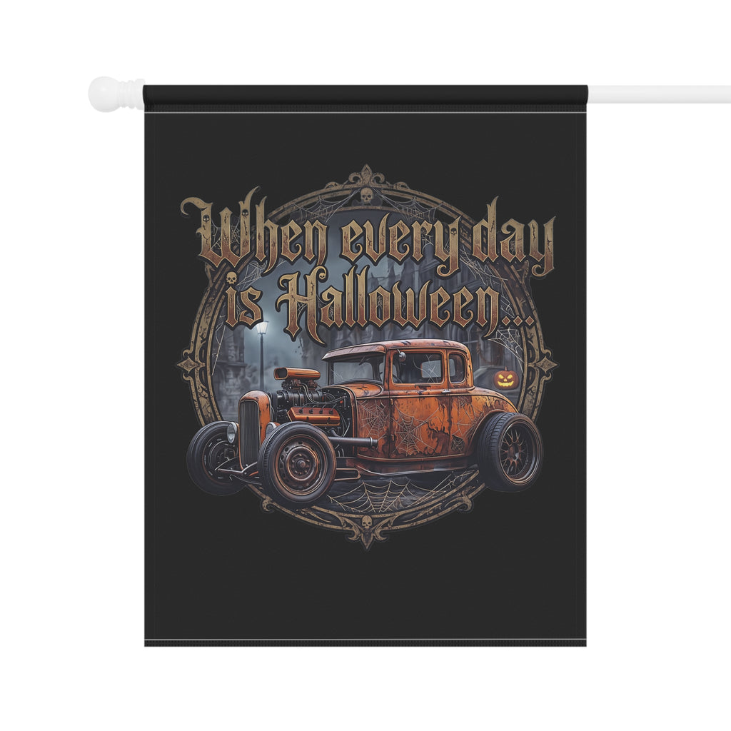 Halloween Garden Flag - "When Every Day is Halloween" Vintage Hot Rod Yard Banner