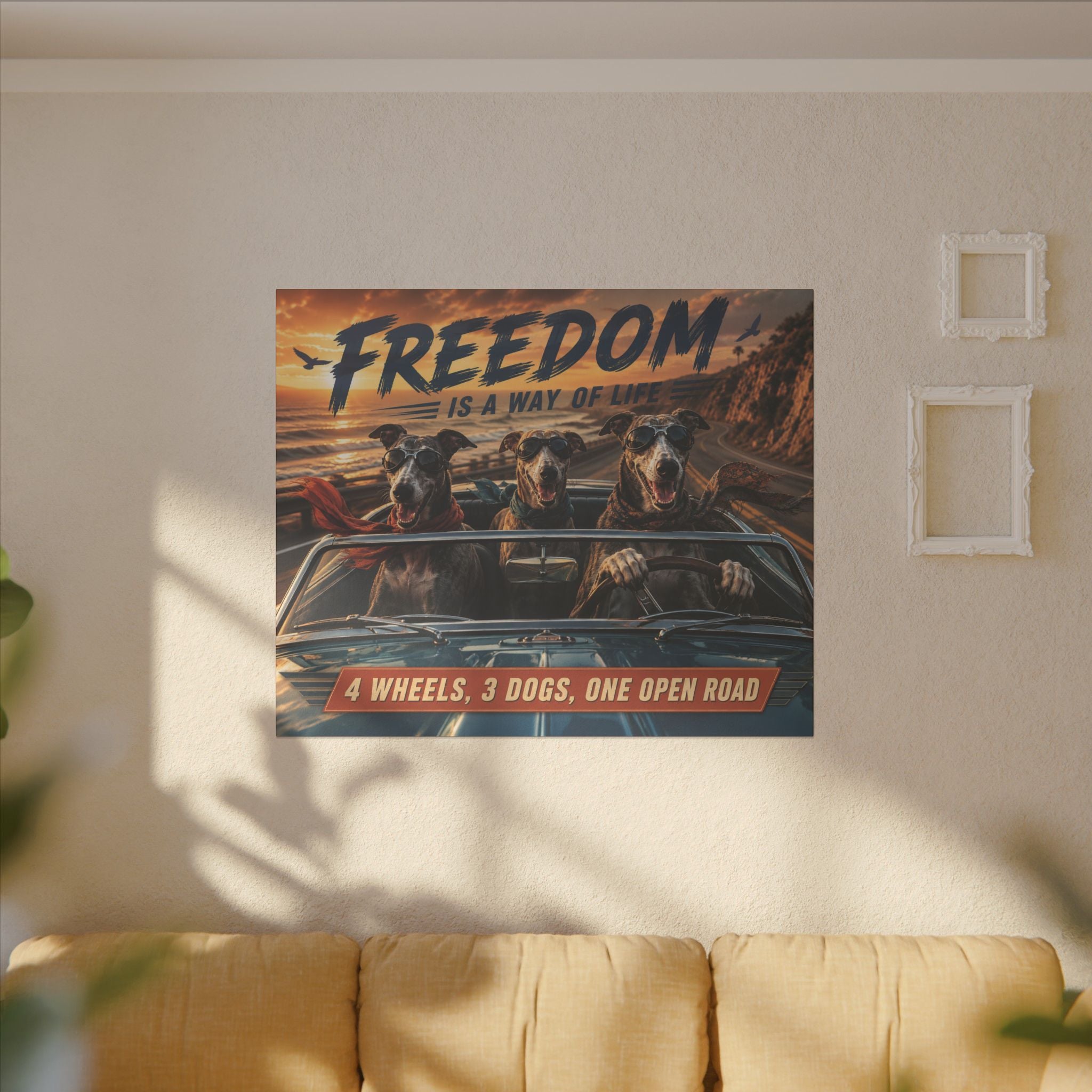 Canvas Wall Art - "Freedom Is A Way Of Life: 4 Wheels, 3 Dogs, One Open Road"