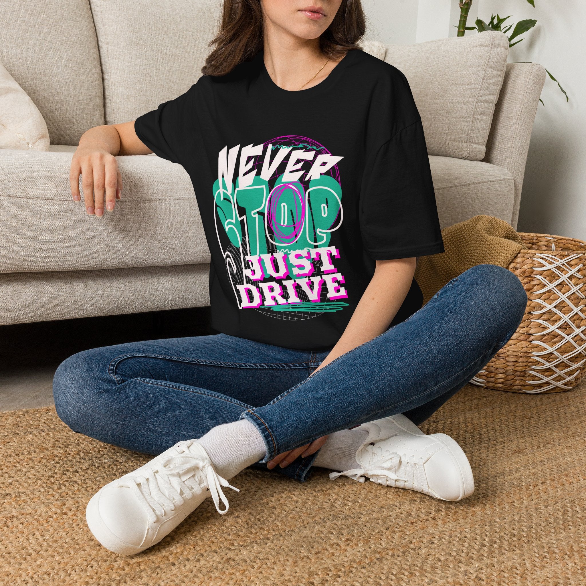 Never Stop Just Drive Graphic T‑Shirt