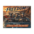 Canvas Wall Art - "Freedom Is A Way Of Life: 4 Wheels, 3 Dogs, One Open Road"
