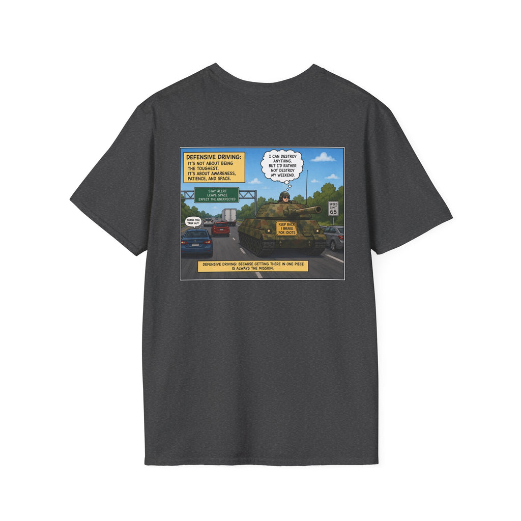 Military Tank Driver Tee — Defensive Driving Humor T-Shirt
