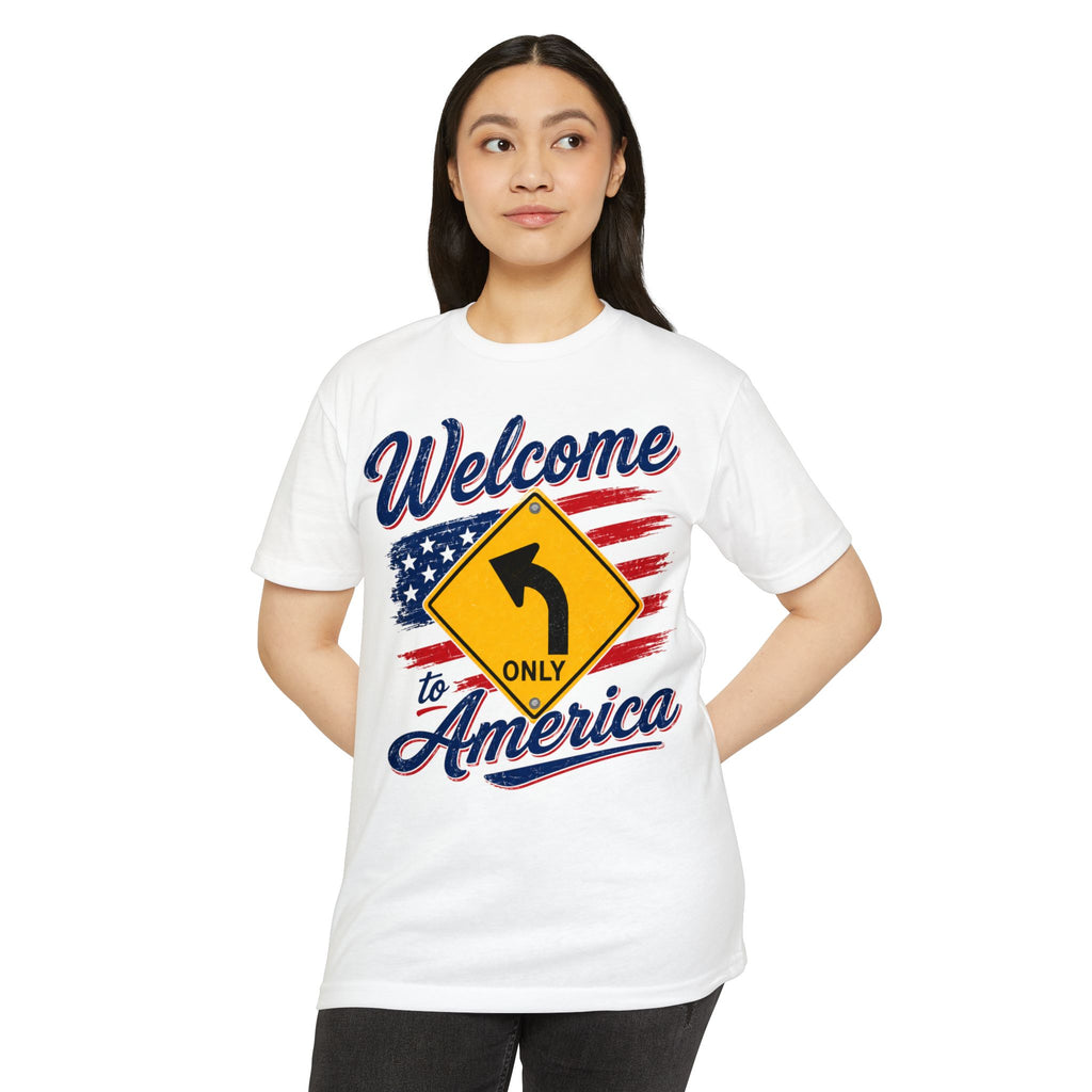 Welcome to America Left Turn T-Shirt — Patriotic USA Flag Tee